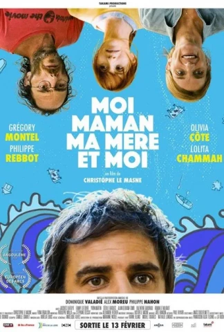 Moi, Maman, ma mère et moi